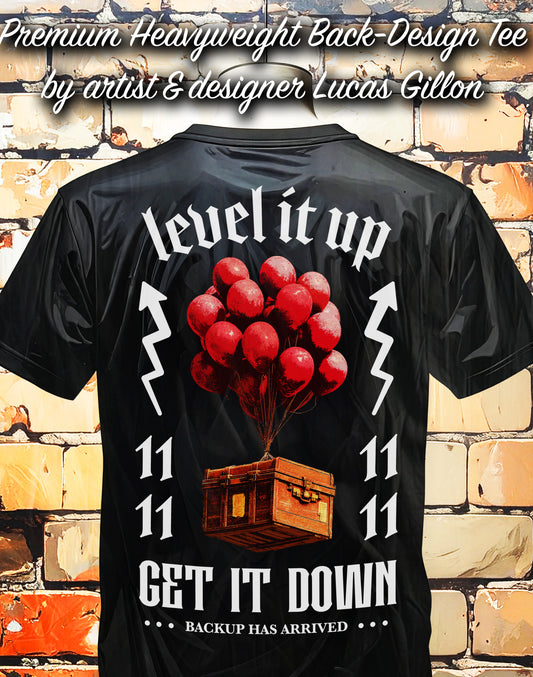 to finish - Black Unisex Premium Heavyweight Back-Design Tee "Level It Up - Backup Has Arrived" by Designer and Artist Lucas Gillon
