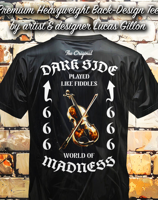 to finish - Black Unisex Premium Heavyweight Back-Design Tee "Dark Side - Played Like Fiddles" by Designer and Artist Lucas Gillon
