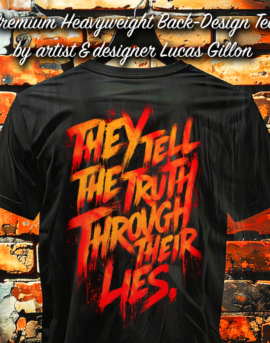 fIX UP COLOUR ON DISPLAYS - Black Unisex Premium Heavyweight Back-Design Tee "Truth Through Lies" by Designer and Artist Lucas Gillon