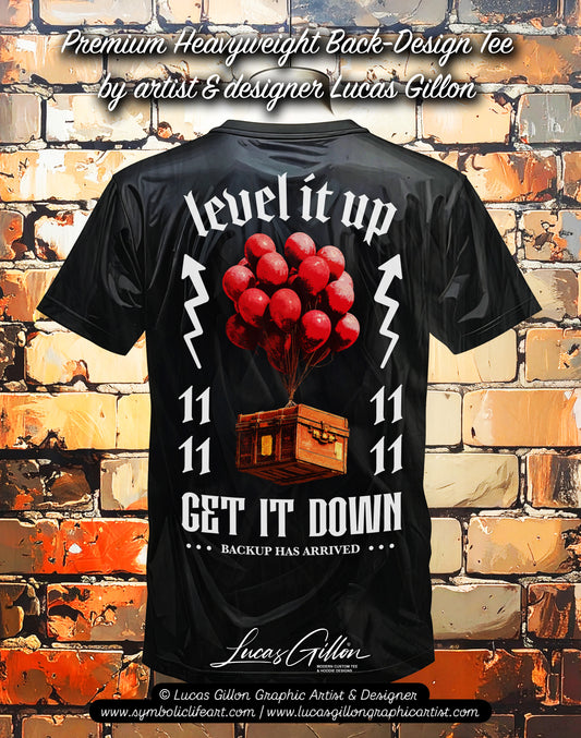 to finish - Black Unisex Premium Heavyweight Back-Design Tee "Level It Up - Backup Has Arrived" by Designer and Artist Lucas Gillon
