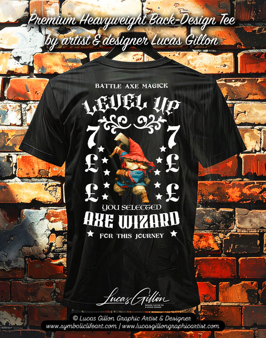 to finish - Black Unisex Premium Heavyweight Back-Design Tee "Level Up - Battle Axe Wizard" by Designer and Artist Lucas Gillon