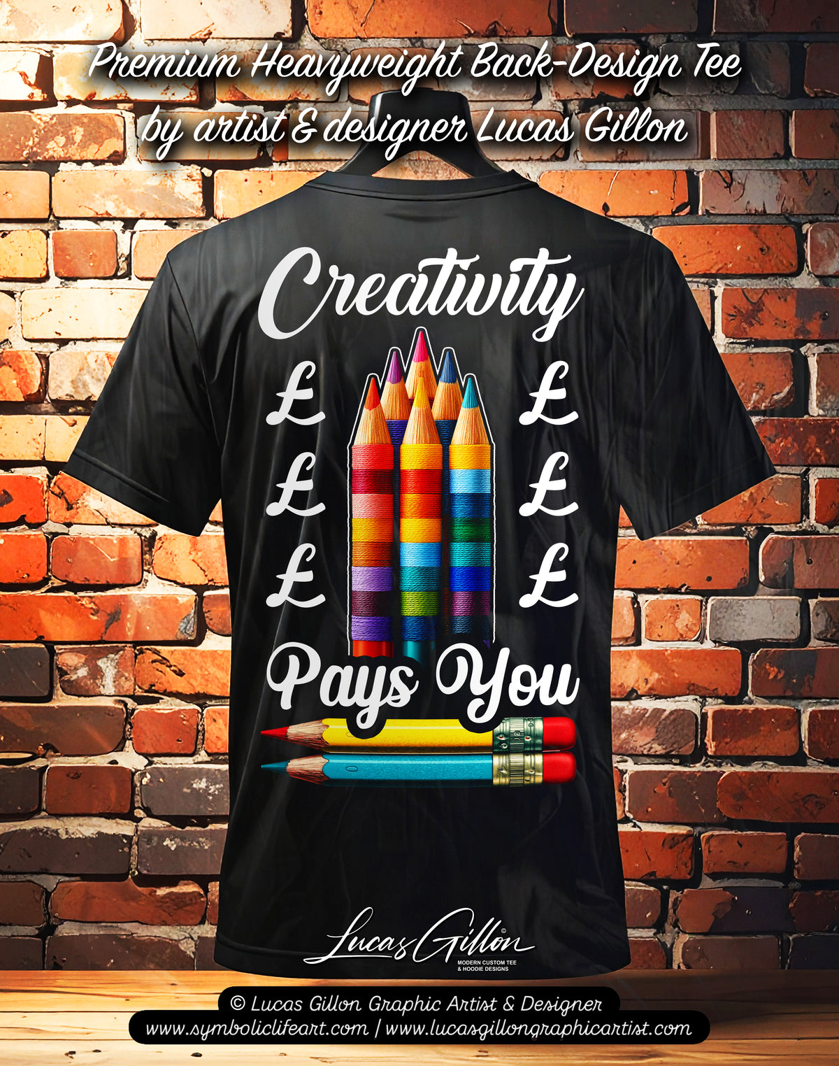 Black Unisex Premium Heavyweight Back-Design Tee "Creativity Pays You" by Designer and Artist Lucas Gillon