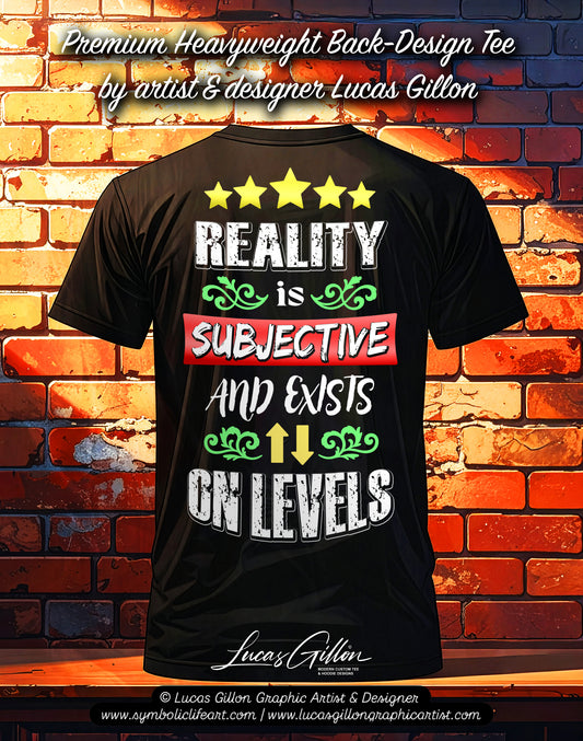 Black Unisex Premium Heavyweight Back-Design Tee "Reality is Subjective" by Designer and Artist Lucas Gillon