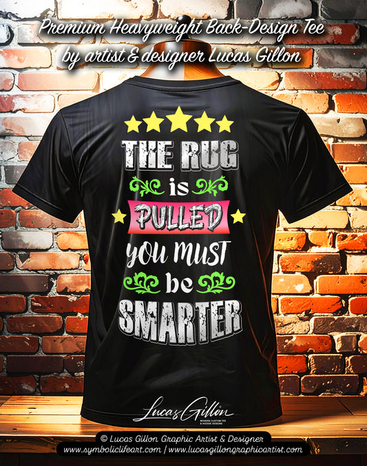 Black Unisex Premium Heavyweight Back-Design Tee "The Rug Has Been Pulled" by Designer and Artist Lucas Gillon