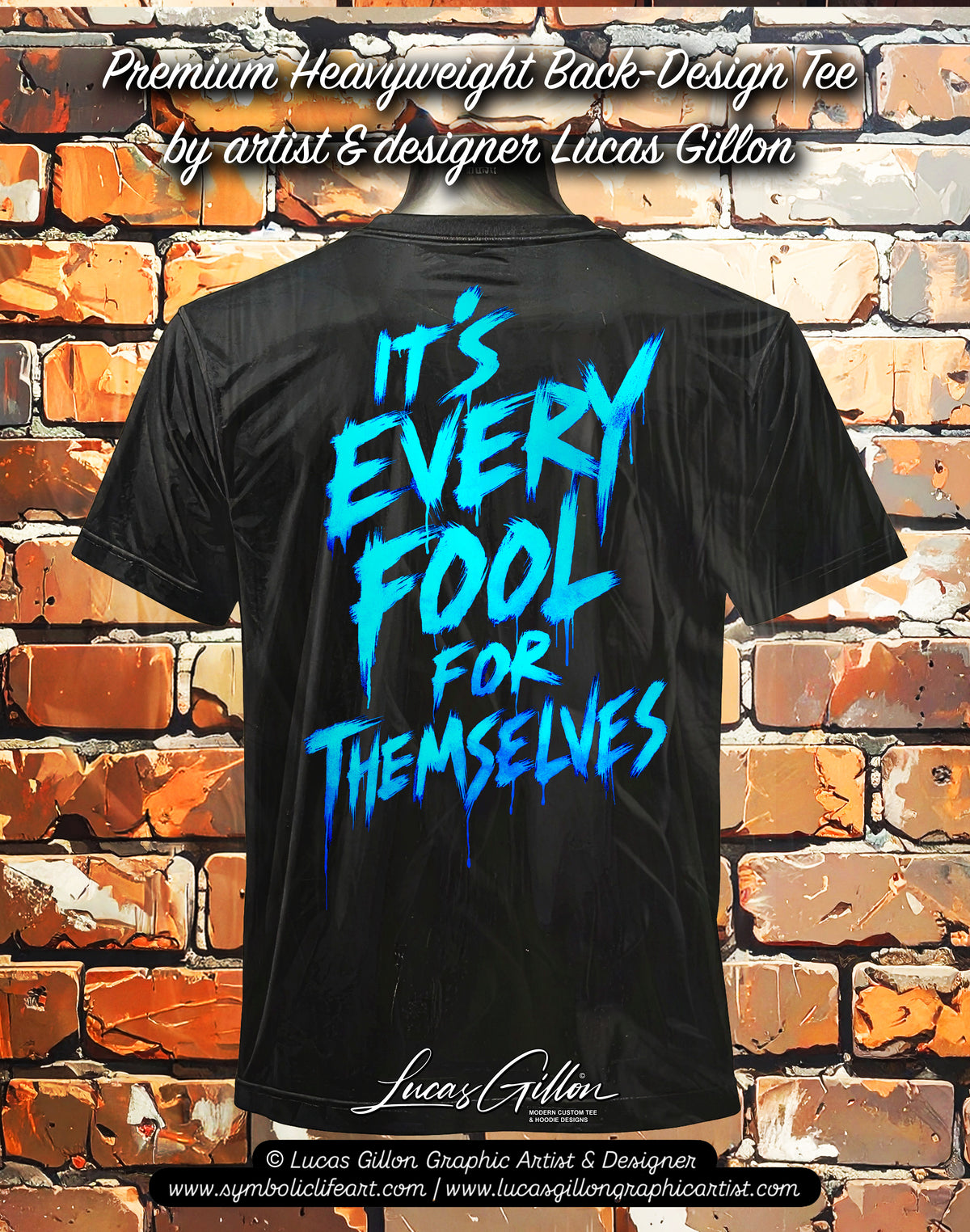 to finish - Black Unisex Premium Heavyweight Back-Design Tee "It's Every Fool For Themselves" by Designer and Artist Lucas Gillon