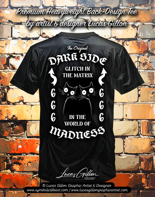 to finish - Black Unisex Premium Heavyweight Back-Design Tee "Dark Side - Glitch in the Matrix" by Designer and Artist Lucas Gillon
