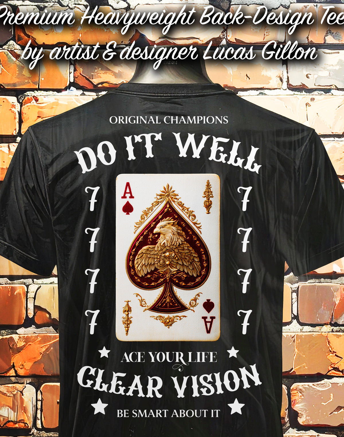 to finish - Black Unisex Premium Heavyweight Back-Design Tee "Do it Well 777 - Ace Your Life" by Designer and Artist Lucas Gillon