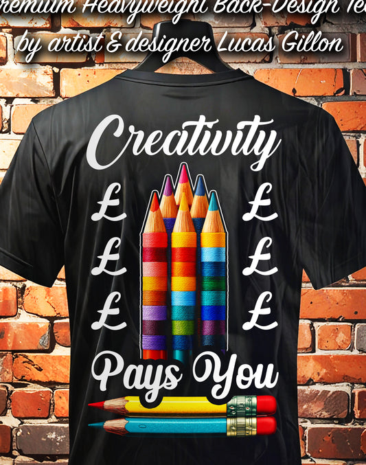 Black Unisex Premium Heavyweight Back-Design Tee "Creativity Pays You" by Designer and Artist Lucas Gillon