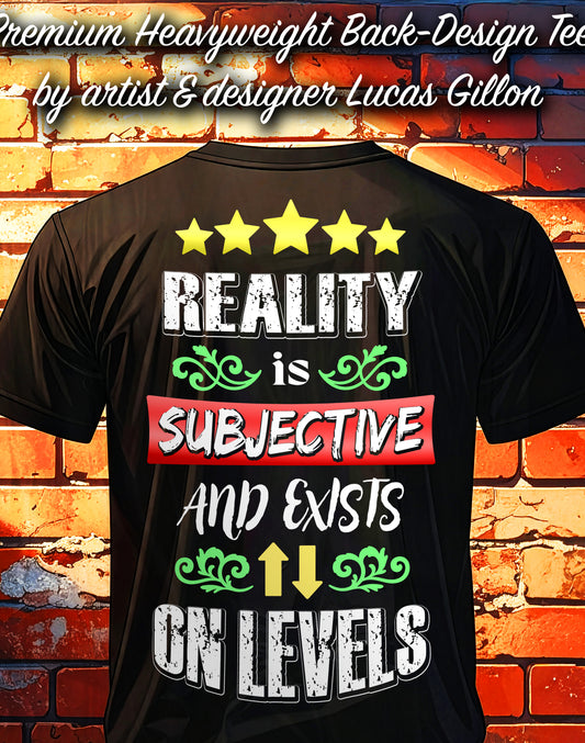 Black Unisex Premium Heavyweight Back-Design Tee "Reality is Subjective" by Designer and Artist Lucas Gillon